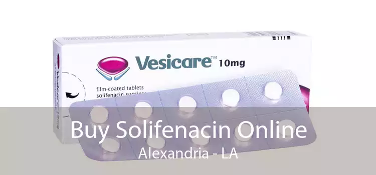 Buy Solifenacin Online Alexandria - LA