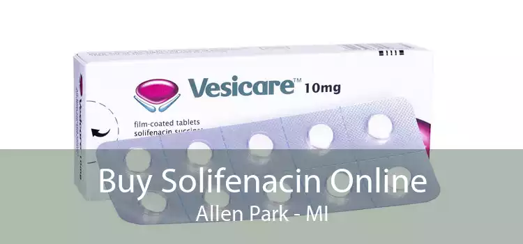 Buy Solifenacin Online Allen Park - MI