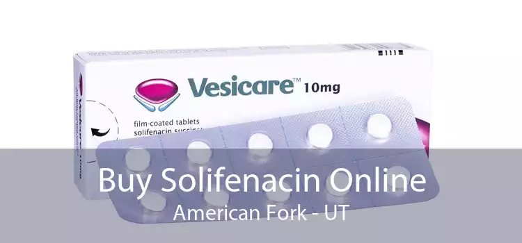 Buy Solifenacin Online American Fork - UT