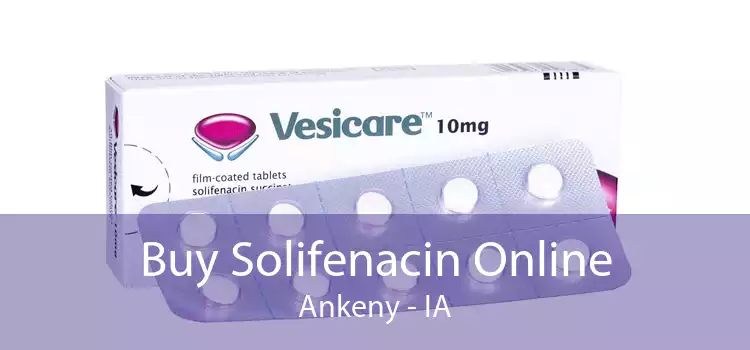 Buy Solifenacin Online Ankeny - IA