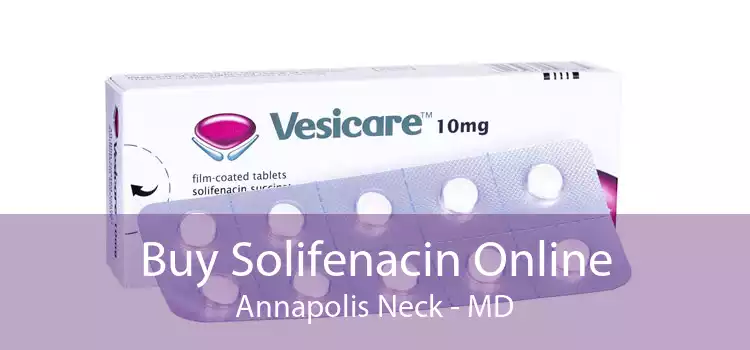 Buy Solifenacin Online Annapolis Neck - MD