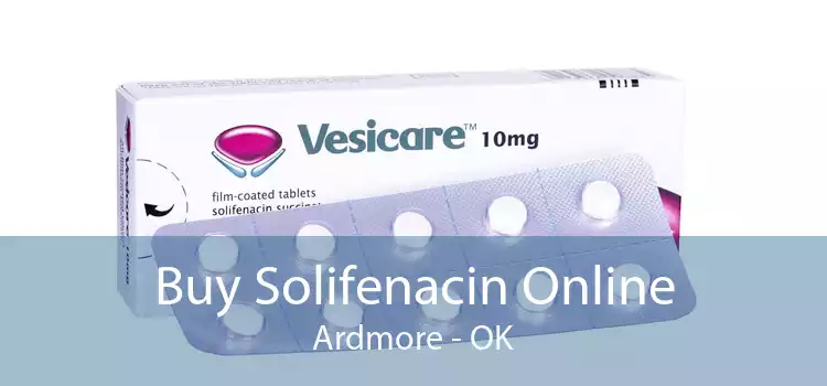 Buy Solifenacin Online Ardmore - OK