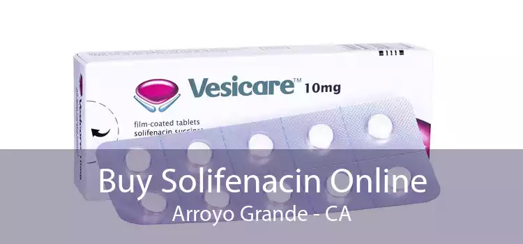Buy Solifenacin Online Arroyo Grande - CA