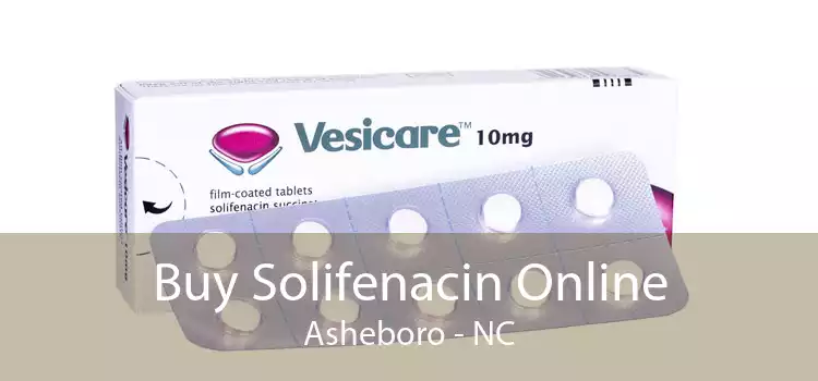 Buy Solifenacin Online Asheboro - NC