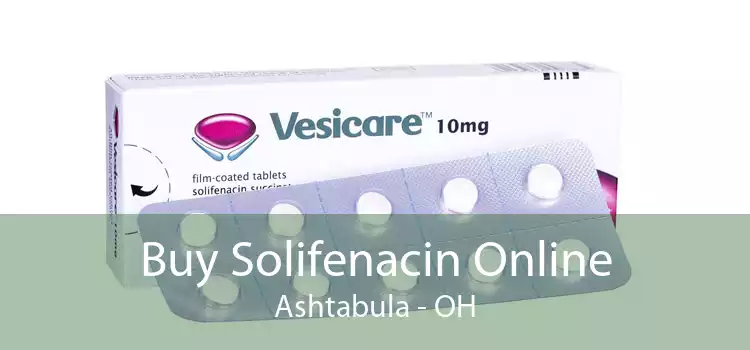 Buy Solifenacin Online Ashtabula - OH