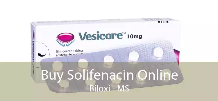 Buy Solifenacin Online Biloxi - MS