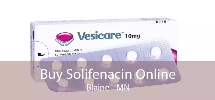 Buy Solifenacin Online Blaine - MN