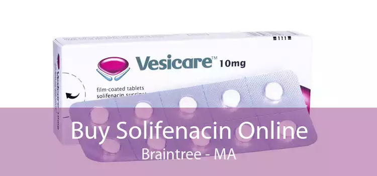 Buy Solifenacin Online Braintree - MA