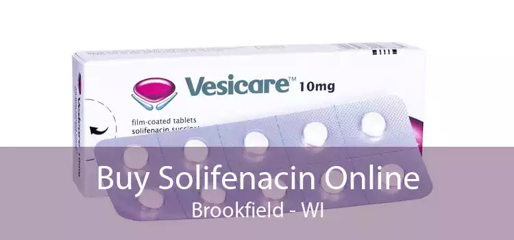Buy Solifenacin Online Brookfield - WI