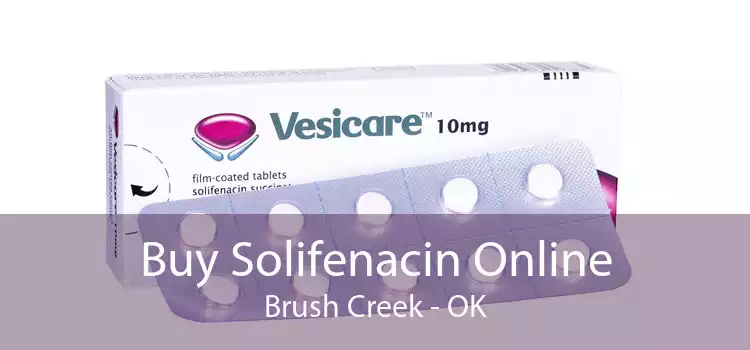 Buy Solifenacin Online Brush Creek - OK