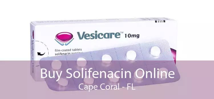Buy Solifenacin Online Cape Coral - FL
