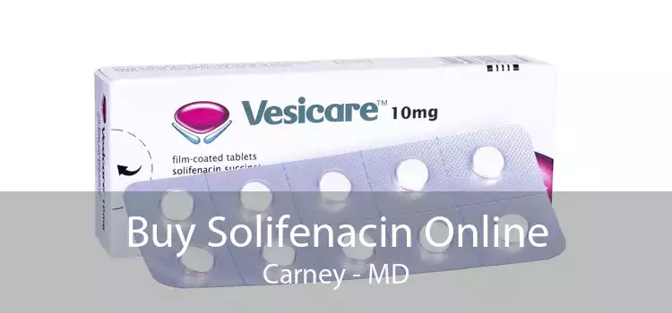 Buy Solifenacin Online Carney - MD