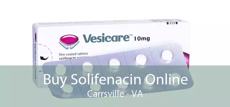 Buy Solifenacin Online Carrsville - VA
