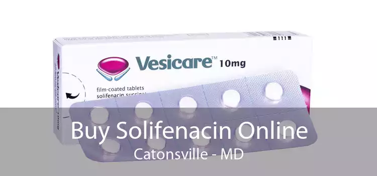 Buy Solifenacin Online Catonsville - MD