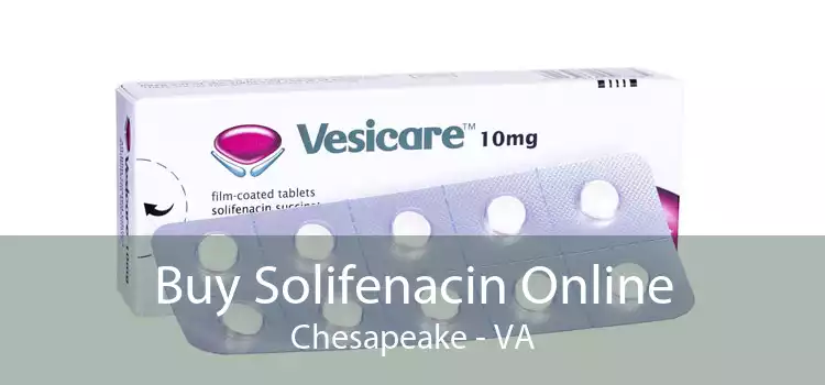 Buy Solifenacin Online Chesapeake - VA