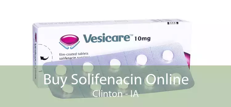 Buy Solifenacin Online Clinton - IA