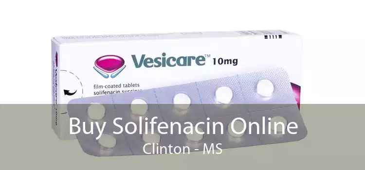 Buy Solifenacin Online Clinton - MS