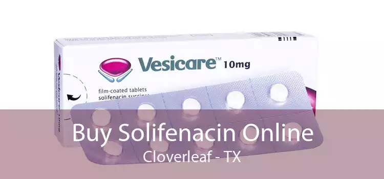 Buy Solifenacin Online Cloverleaf - TX