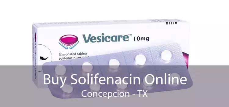 Buy Solifenacin Online Concepcion - TX