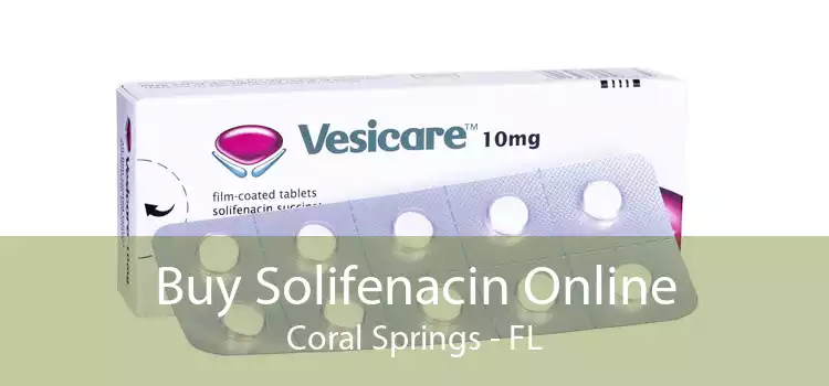 Buy Solifenacin Online Coral Springs - FL