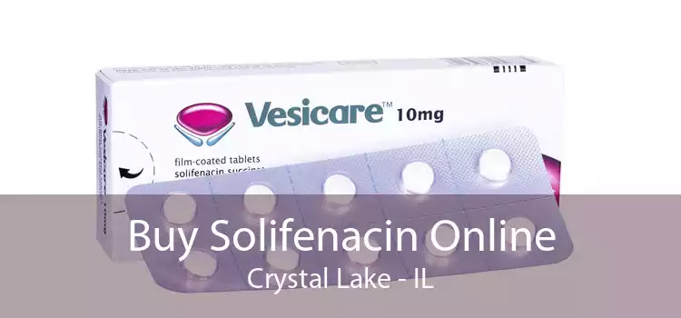 Buy Solifenacin Online Crystal Lake - IL