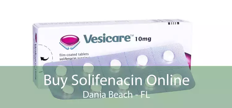Buy Solifenacin Online Dania Beach - FL