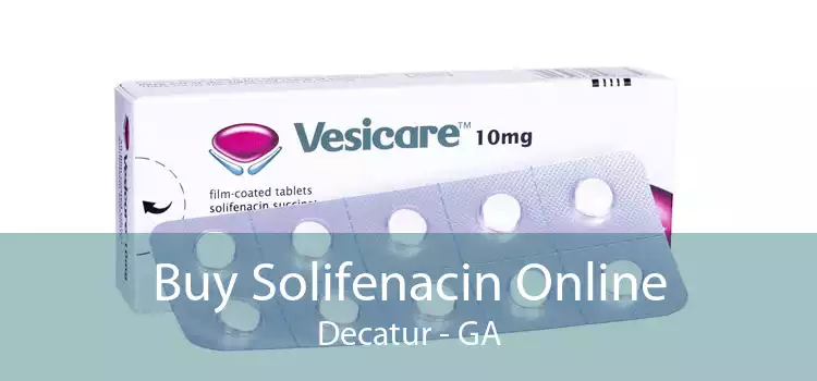 Buy Solifenacin Online Decatur - GA