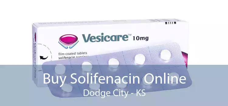 Buy Solifenacin Online Dodge City - KS